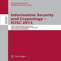 Informacijska sigurnost i kriptologija - ICISC: 16. međunarodna konferencija, Seul, Koreja, 27. i 29.