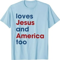 Voli Isusa i Amerike previše 4. jula ponosan t-Shirt